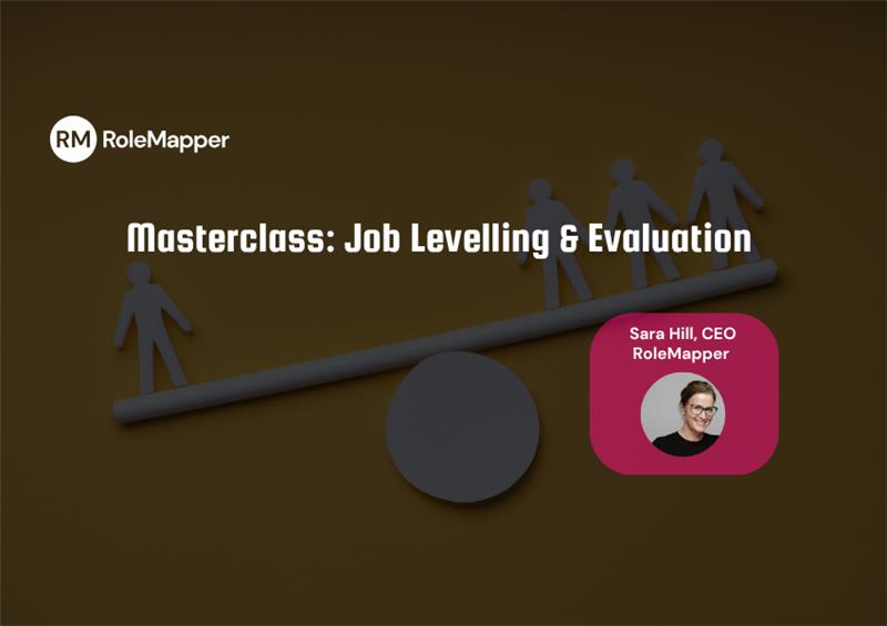Masterclass: Job Levelling & Evaluation