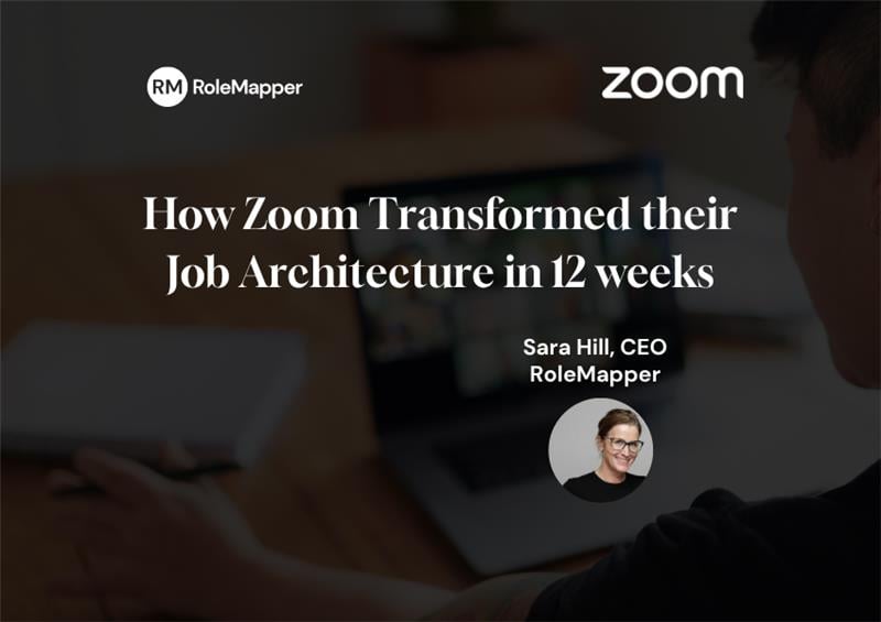 Case study: How RoleMapper Helped Zoom Transform their Job Architecture